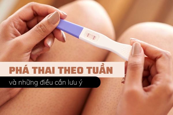 Những lưu ý để thực hiện phá thai theo tuần an toàn