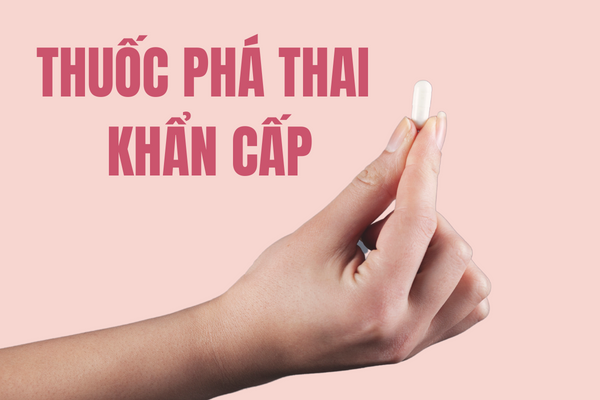 Thông tin về thuốc phá thai khẩn cấp