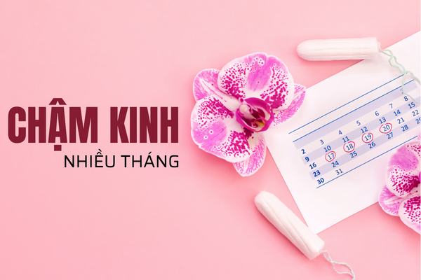 Chậm kinh nhiều tháng cảnh báo điều gì?