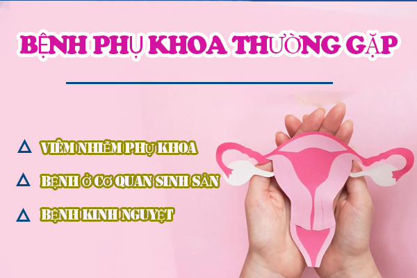 Bệnh phụ khoa là gì? Dấu hiệu bệnh phụ khoa thường gặp