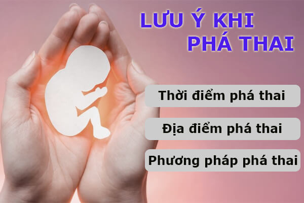 Cần lưu ý gì khi phá thai?