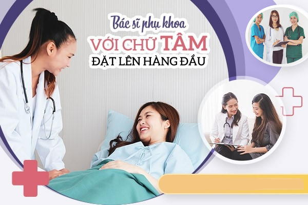 Bác sĩ phụ khoa tại Trường Hải làm việc với chữ tâm lên hàng đầu