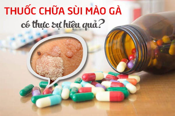 Sử dụng thuốc sùi mào gà có thực sự hiệu quả không?