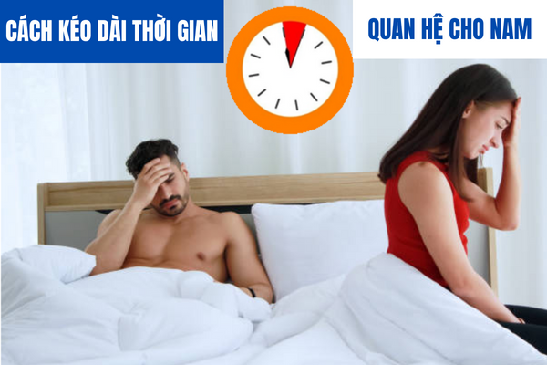 Cách kéo dài thời gian quan hệ cho nam giới.