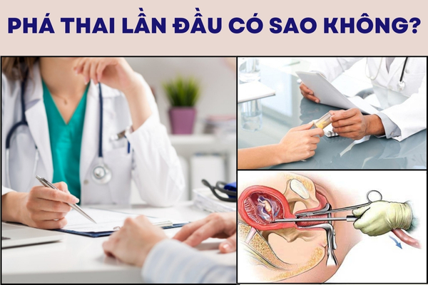 Phá thai lần đầu có sao không? Có gây vô sinh – hiếm muộn không?